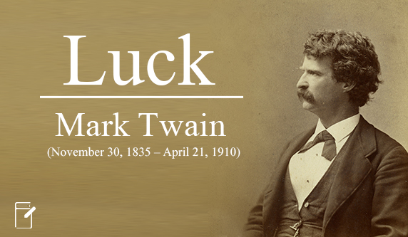 Luck by Mark Twain